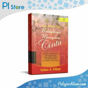 Bahagianya Merayakan Cinta - Pelajar Islam Store