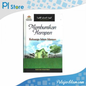 Membumikan Harapan - Keluarga Islam Idaman - Pelajar Islam Store