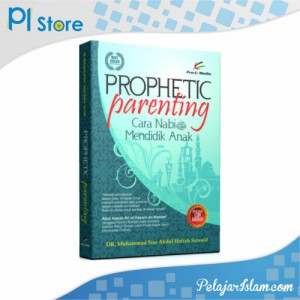 Prophetic Parenting - Pelajar Islam Store
